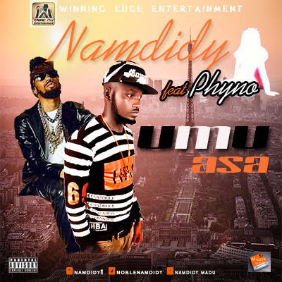 Namdidy - Umu Asa ft. Phyno 1 unnamed