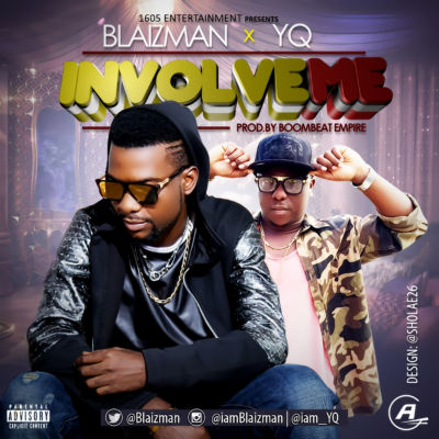 Blaizman ft YQ - Involve me(6)