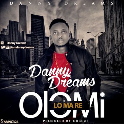 Danny Dreams - Olomi Lo Ma Re 1 Danny