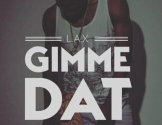 L.A.X Gimme Dat official Art