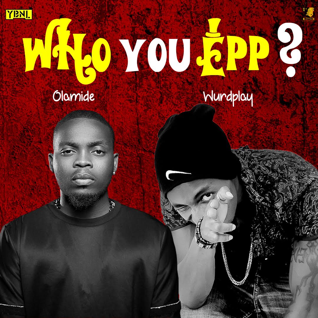 WurdPlay - Who You Epp? 1 Wurdplay