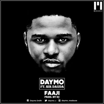 Daymo - Faaji ft. Sir Dauda 1 faaji
