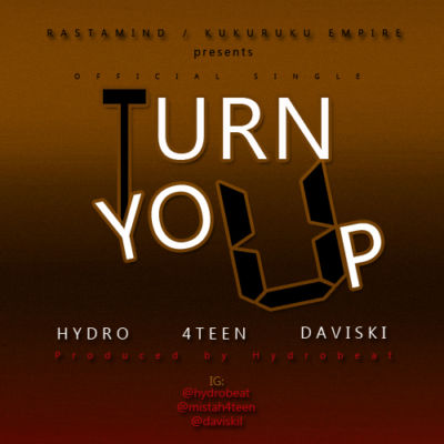 4Teen, Hydro & Daviski - Turn You Up 1 tuu
