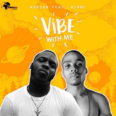 VIDEO: Bobson - Vibe With Me ft. Ozone 1 Image