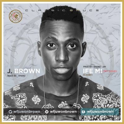 J.Brown - Ife Mi (My Love) 1 J.Brown
