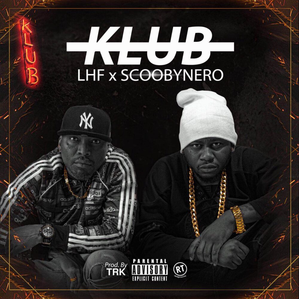 Lekki Hood Finest (LHF) - Klub ft. ScoobyNero 1 Klub
