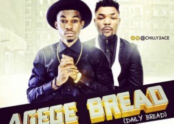 Chilly Ace ft Oritse Femi Agege Bread 1