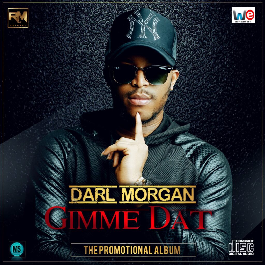 Darl Morgan - Gimme Dat 1 Darl