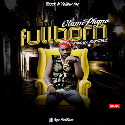 FullBorn - OlamiPhyno (Ndi obodo) 1 FullBorn
