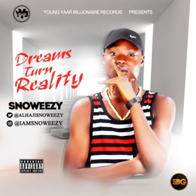 Snoweezy - Dreams Turn Reality 1 Horneemee