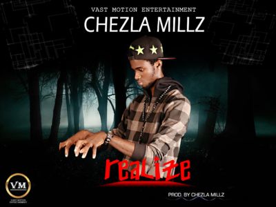 Chezla Millz - Realize 1 Realize
