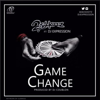 2Shotz - Game Change ft. DJ Expression (Prod. By DJ Coublon) 1 tutut