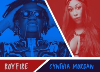 Royfire Cynthia Morgan Prod Cracker Beatz mp3 image