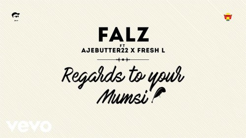 falz-regards-to-your-mumsi-art