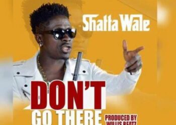 shatta wale dont go there