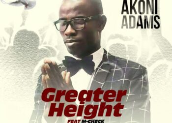 Akoni Adams Ft. M Check Greater Height