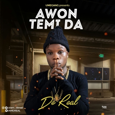 DeReal - Awon Temi Da 1 awon-da