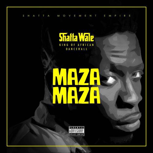 Shatta Wale - Maza Maza (Prod. By Stone B) 1 wale
