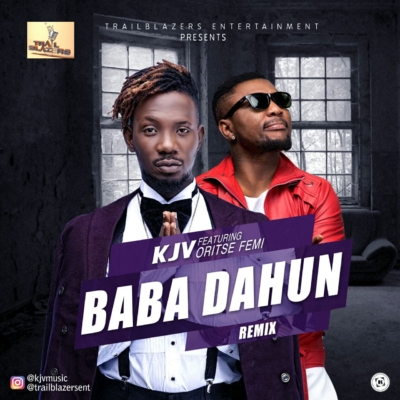 KJV - Baba Dahun f. Oritse Femi 1 img-20161123-wa002
