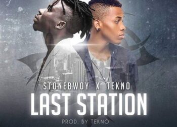 Stonebwoy Tekno Last Station
