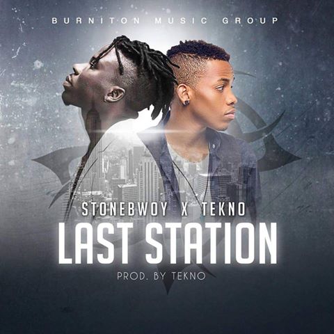 StoneBwoy - Last Station ft. Tekno 1 stonebwoy-tekno-last-station