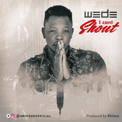 wede-i-cant-shout-official-artwork