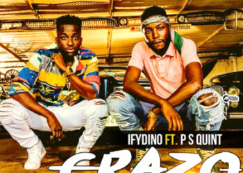 Ifydino - Crazo ft. PS Quint (Prod by Howard Edward) 1 crazo final