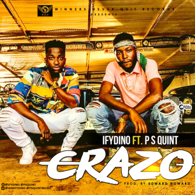 Ifydino - Crazo ft. PS Quint (Prod by Howard Edward) 1 crazo-final