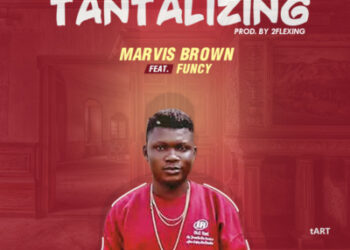 Marvis Brown ft Funcy Tantalising mp3 image