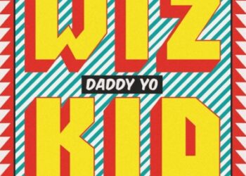 Wizkid Daddy yo