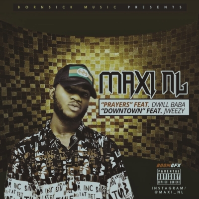 Maxi NL - Prayer ft. D-Will + Down Town ft. J Weezy 1 width=400