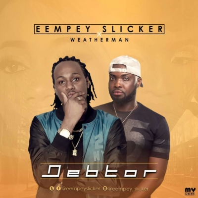 Eempey Slicker - She Owes Me Ft. Weatherman 1 width=400