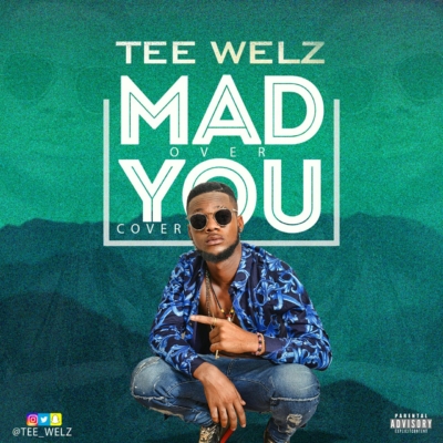Tee Welz - Mad Over You ( Cover) ( Remake By Kezyklef) 1 width=400