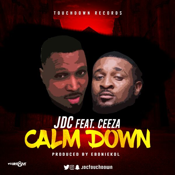 JDC - Calm Down f. Ceeza Milli 1 width=600