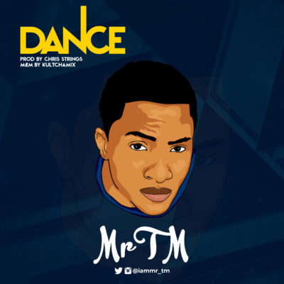 Mr TM - Dance ( Prod. by Chris Strings ) 1 width=400