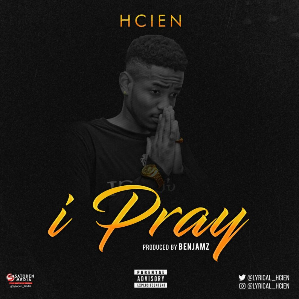 Hcien - I Pray (Prod. by Benjamz) 1 width=501