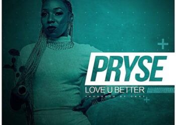 Pryse Love You Better ART