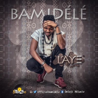Bamidele - L’aye (Prod. Milla Rankz) 1 width=400