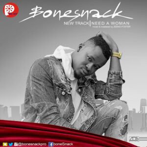 VIDEO: Bonesnack - Need A Woman 1 width=300