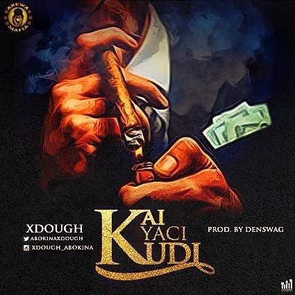 Abokina Xdough - Kai Yaci Kudi 1 width=425