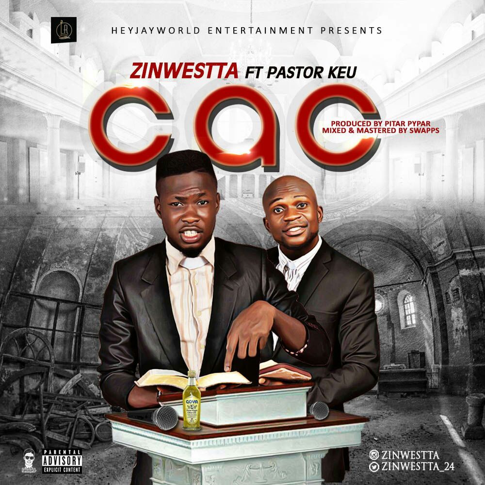 Zinwestta - C.A.C ft. Pastor Keu 1 width=486