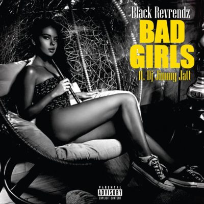 Black Reverendz - Bad Girls ft. DJ Jimmy Jatt New Song 1 width=400