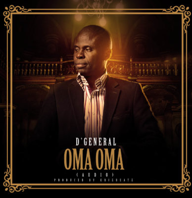 D'GENERAL - Oma Oma (Prod. by Krizbeatz) 1 width=388