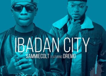 Sammiecolt Ibadan City ft. Dremo ART
