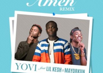 Yovi Amen Remix Ft. Lil Kesh Mayorkun