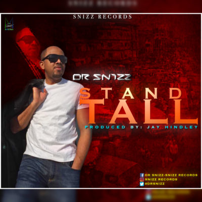 Dr Snizz - Stand Tall (Prod by Jay Hindley) 1 width=400