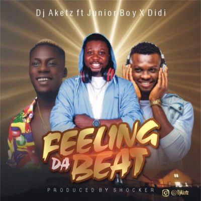 DJ Aketz - Feeling Da Beat f. Junior Boy & Didi 1 width=400