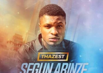 Thazest Segun Arinze mp3 image