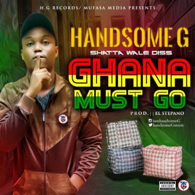 Handsome G - Ghana Must Go (Shatta Wale Diss) 1 width=400