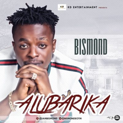 Bismond - Alubarika (prod by Prodigy-Beatz) 1 width=400